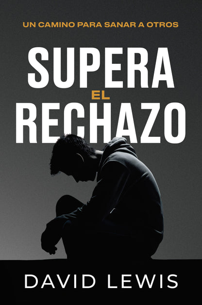 Supera el rechazo